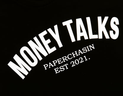 MONEY TALKS TSHIRT